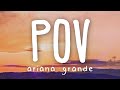 Ariana Grande - pov (Lyric Video)