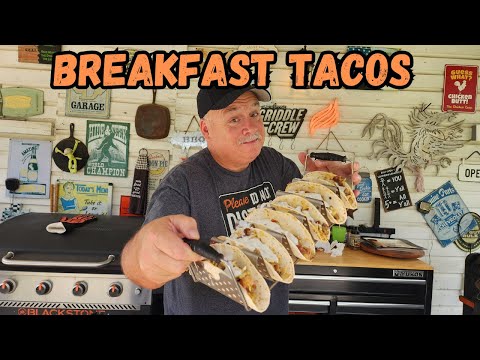 Breakfast Tacos on the Blackstone Griddle The Secret to a Perfect Morning