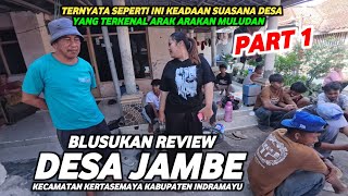 Download lagu BLUSUKAN REVIEW DESA JAMBE KECAMATAN KERTASEMAYA KABUPATEN INDRAMAYU - PART 1 ARAK ARAKAN MULUDAN  mp3
