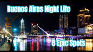 Buenos Aires Nightlife 2026: 8 Spots Locals Recommend