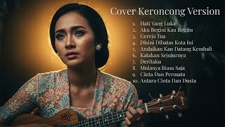 Download lagu Best Keroncong Covers Indonesia | Kompilasi Lagu Lawas, Lagu Sedih & Nostalgia Indonesia mp3