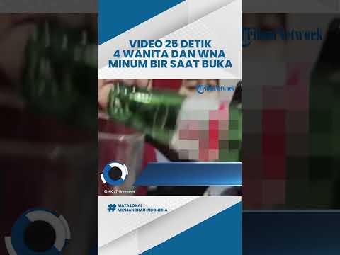 Video 25 Detik, Empat Wanita Bersulang dan Minum Bir Saat Buka Puasa Bersama WNA di Jepara Viral