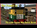 The Former Of The Little Engine Who Raced Ahead