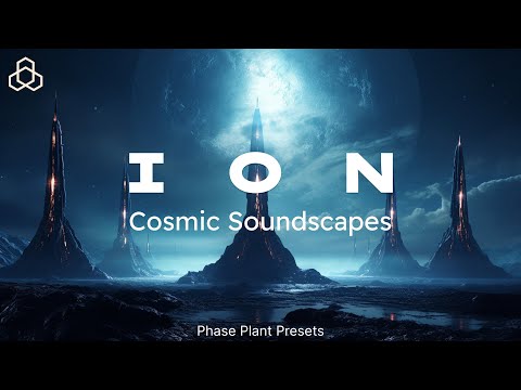 Ion: Cosmic Soundscapes for Phase Plant | Sound Pack
