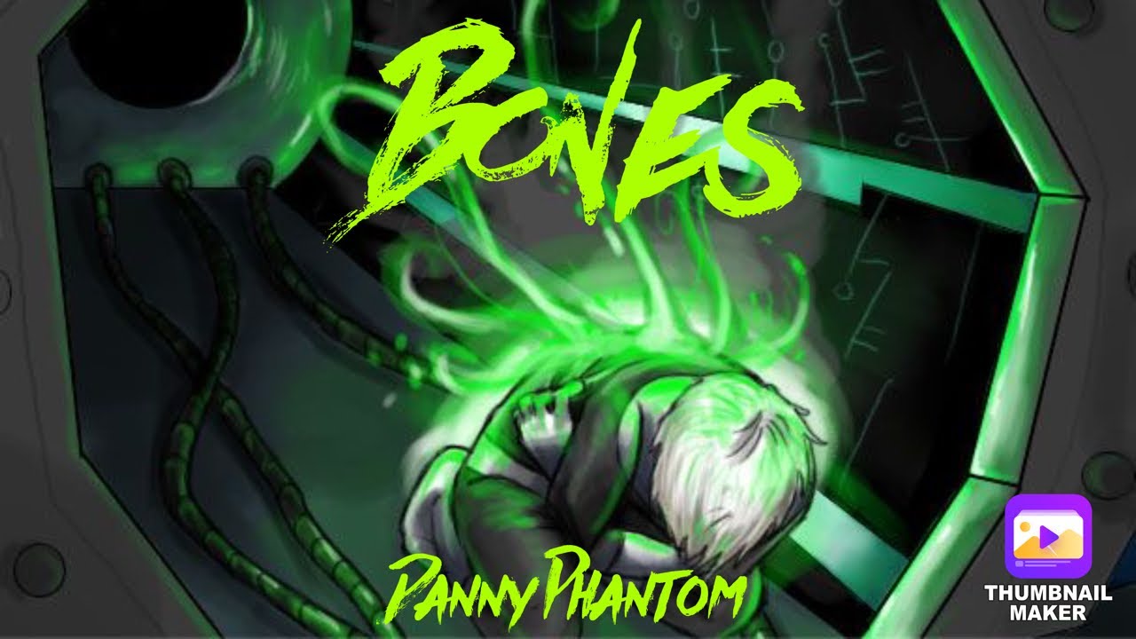 Danny Phantom - Bones (REUPLOAD)