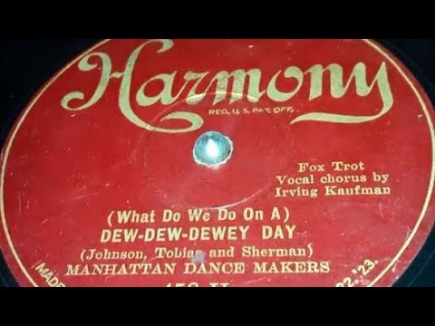 Manhattan Dance Makers - Dew-Dew-Dewy Day (1927)