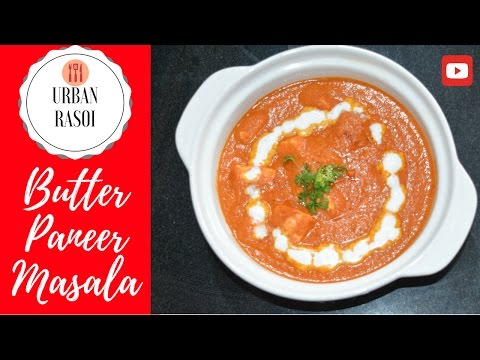 Paneer Butter Masala Recipe | Restaurant Style Paneer Makhani | BPM | बटर पनीर मसाला | Urban Rasoi Video