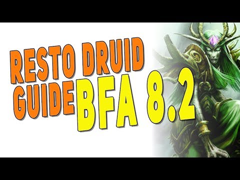 BfA 8.2 RESTO DRUID Gameplay Guide | Raid & M+ Druid Healing | WoW: Patch 8.2