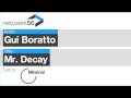 Gui Boratto - Mr. Decay