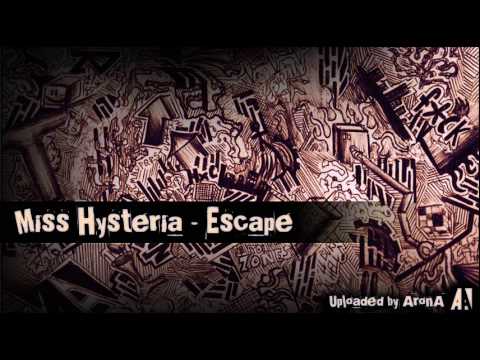 Miss Hysteria - Escape