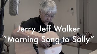 Jerry Jeff Walker - Morning Song to Sally - Cover