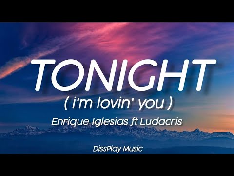 Enrique Iglesias ft Ludacris - Tonight i'm lovin' you (lyrics)