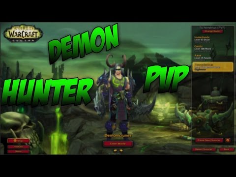 Level 110 Demon Hunter Arena's PvP Montage 7.0.3 WoW Legion