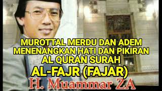 Download lagu BEAUTIFUL RECITATION OF SURAH AL-FAJR BY H. MUAMMAR ZA mp3 Download lagu BEAUTIFUL RECITATION OF SURAH AL-FAJR BY H. MUAMMAR ZA mp3