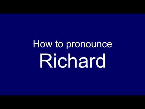 How to pronounce - Richard