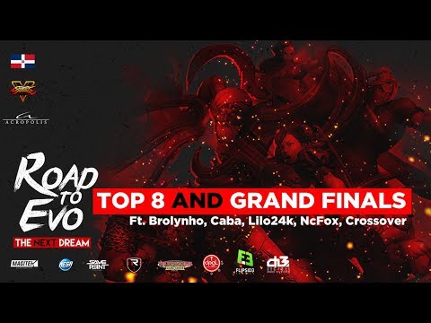 SFV - ROAD TO EVO THE NEXT DREAM - Top 8 Ft. Brolynho, Caba, Lilo24k, NcFox, Crossover