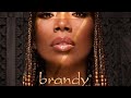 Brandy - What About Us