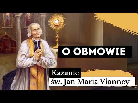o Obmowie | Kazanie św. Proboszcza z Ars | Św. Jan Maria Vianney