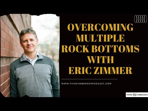 Eric Zimmer - Overcoming Multiple Rock bottoms | Trauma Healing Coach