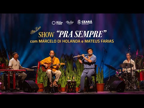 Show “Pra Sempre”, com Marcelo Di Holanda e Mateus Farias