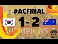 FINAL: Korea Republic vs Australia- AFC Asian Cup.