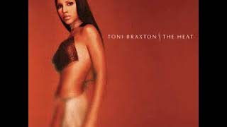 Toni Braxton - The Heat (Full Album)