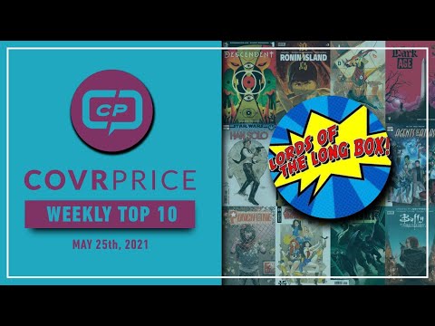 CovrPrice Top 10 Hot Comic Books Sold week ending May 23rd 2021!