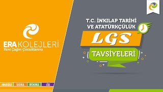 ERA Kolejleri LGS Tavsiyeleri İnkılap Tarihi