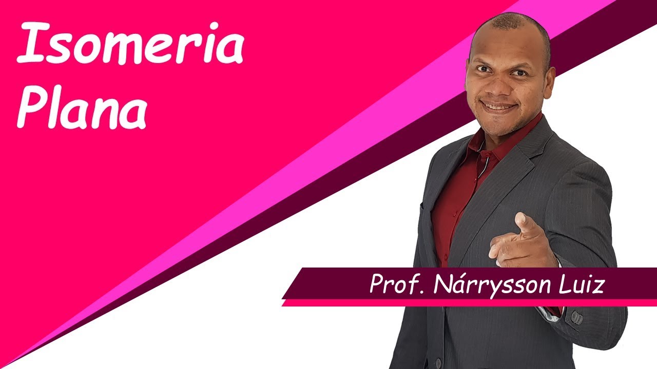 Isomeria Plana - Tem Química - Nárrysson Luiz