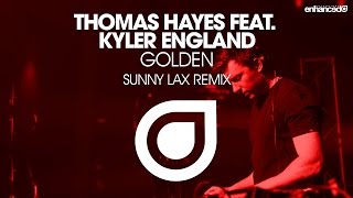 Thomas Hayes feat. Kyler England - Golden (Sunny Lax Remix) [OUT NOW]
