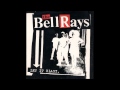 the Bellrays - Changing Colors