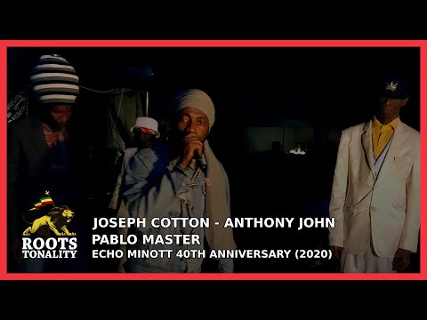JOSEPH COTTON - ANTHONY JOHN & PABLO MASTER @ ECHO MINOTT'S 40TH ANNIVERSARY WITH DJ AKADEMY SOUND