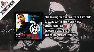 DJ Jazzy Jeff &amp; The Fresh Prince - I&#39;m Looking For The One (To Be With Me) [Legendado] [HD]