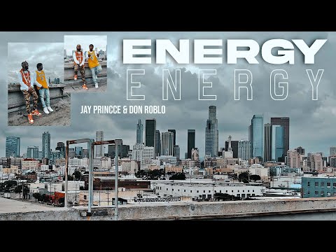 Jay Princce & Don Roblo - Energy (Official Music Video)