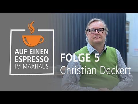 Auf einen Espresso im Maxhaus – Folge 05 – Christian Deckert