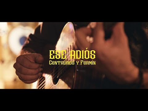 Centavrvs y Fermín - Ese Adiós
