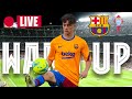 ?  BARÇA - CELTA | WARM UP LIVE ⚽