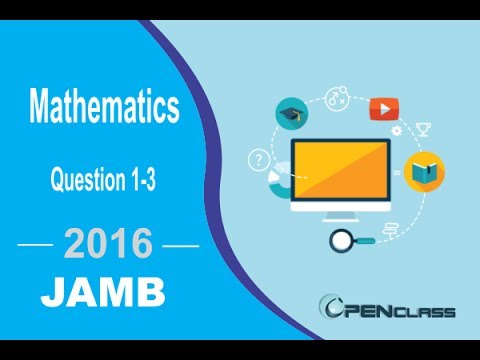 JAMB UTME MATHEMATICS 2016 QUESTION 1 - 3