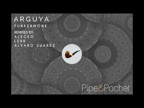 Funkermonk - Arguya (Aleceo Remix)