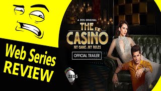 The Casino web Series Review | A ZEE5 Original | Streaming Now on ZEE5
