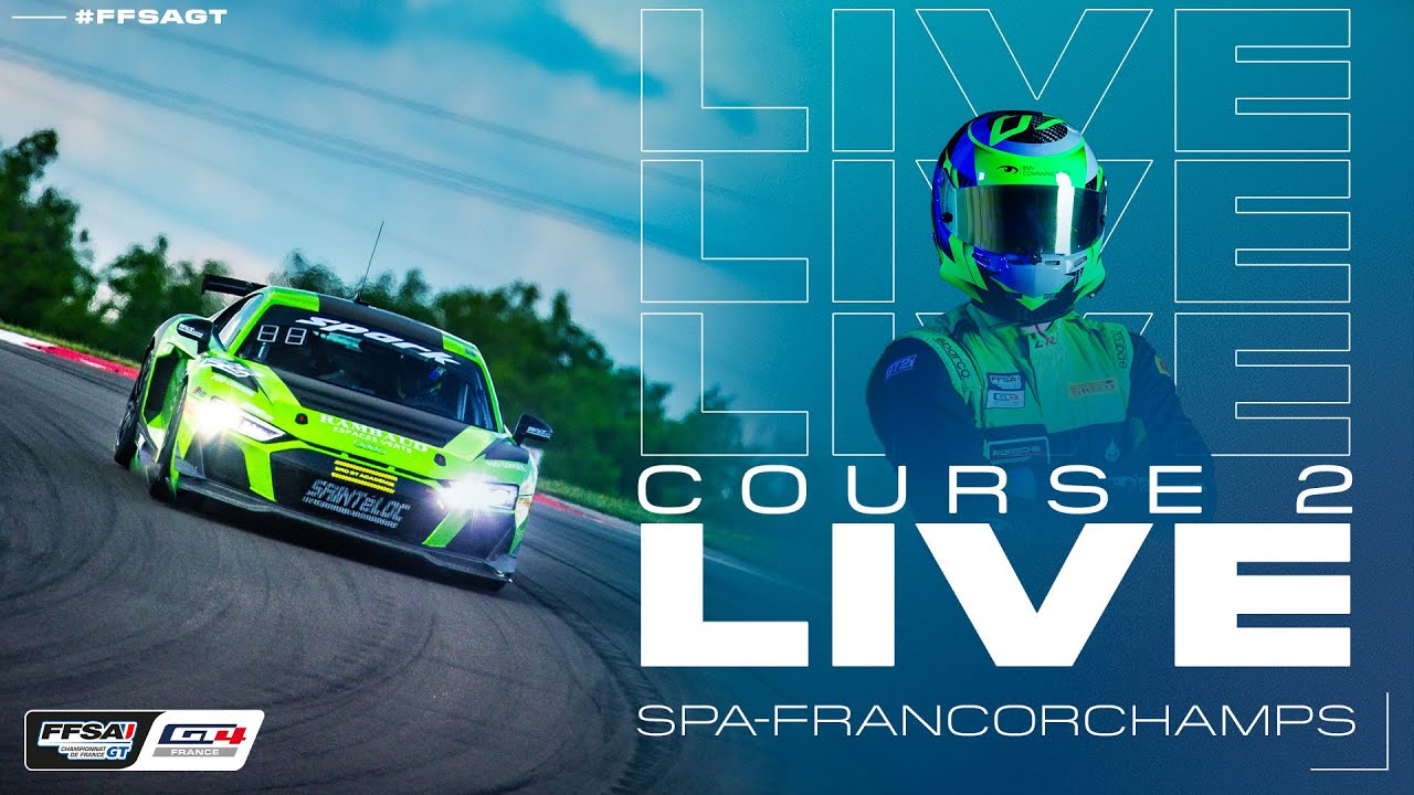 LIVE &ndash; Course 2 &ndash; Championnat de France FFSA GT &ndash; Spa-Francorchamps 2025