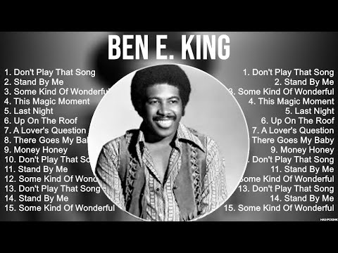 Ben E  King Greatest Hits Full Album ▶️ Full Album ▶️ Top 10 Hits of All Time