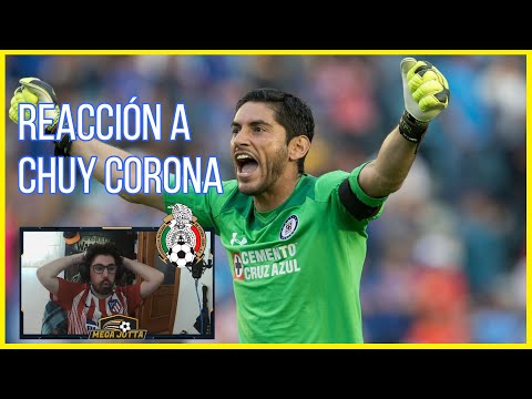 🔥 ESPAÑOL REACCIONA a JOSÉ JESÚS "CHUY" CORONA (PORTERO)