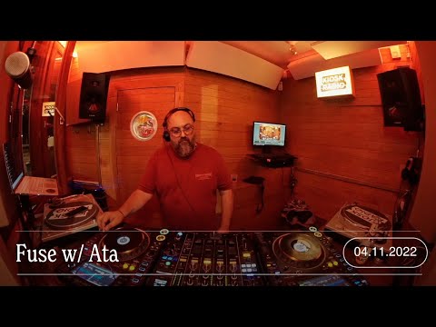 Fuse w/ Ata @ Kiosk Radio 04.11.2022