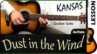 How to play Dust in the Wind Solo 🎻 - Kansas / GuiTabs Guitar Lesson 🎸