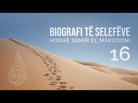 Biografi të selefëve #16 Urva ibën Zubejr | Hoxhë Semir el Makedoni