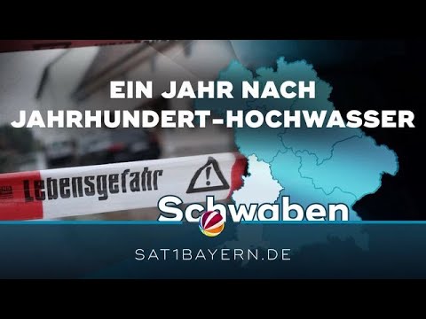 Ein Jahr nach Jahrhundert-Hochwasser: So ist die Lage in Schwaben