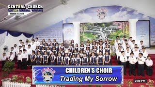 JMCIM | Trading My Sorrow | Children&#39;s Choir | March 27, 2022