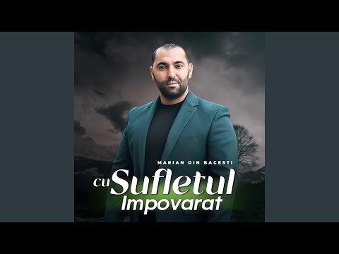 Cu sufletul înpovãrat