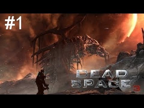 Dead Space 3 (PC) - Coop playthrough Part 1